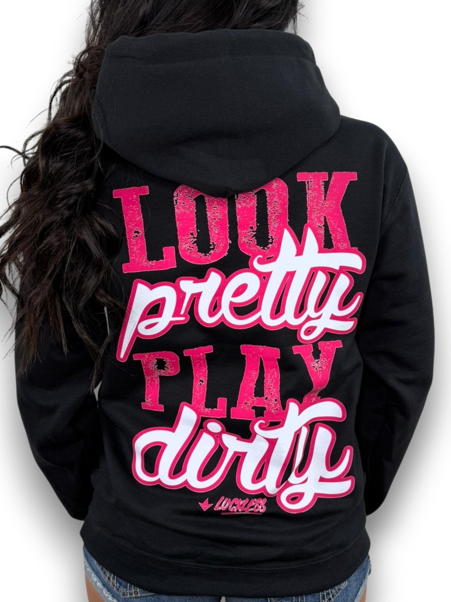 Look Pretty Play Dirty Hoodie - Courbe et Compagnie